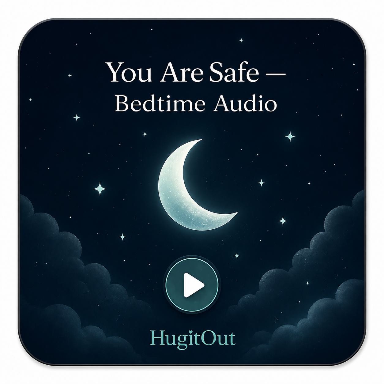 "You Are Safe" Bedtime Audio